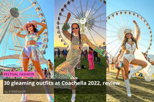 30 gleaming outfits at Coachella 2022 – review
