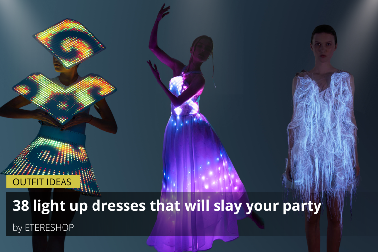39 light up dresses that will slay your party etere