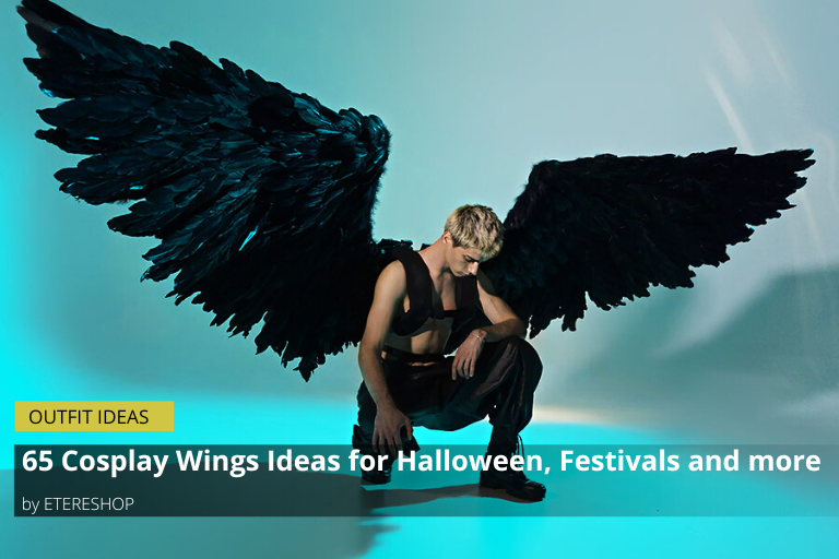 65 Cosplay Wings Ideas for Halloween, Festivals and more