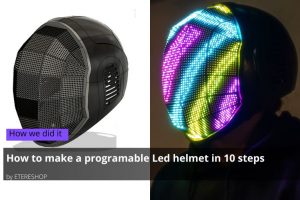 How we made the kinetic helmet with moving LED elements – by ETERESHOP